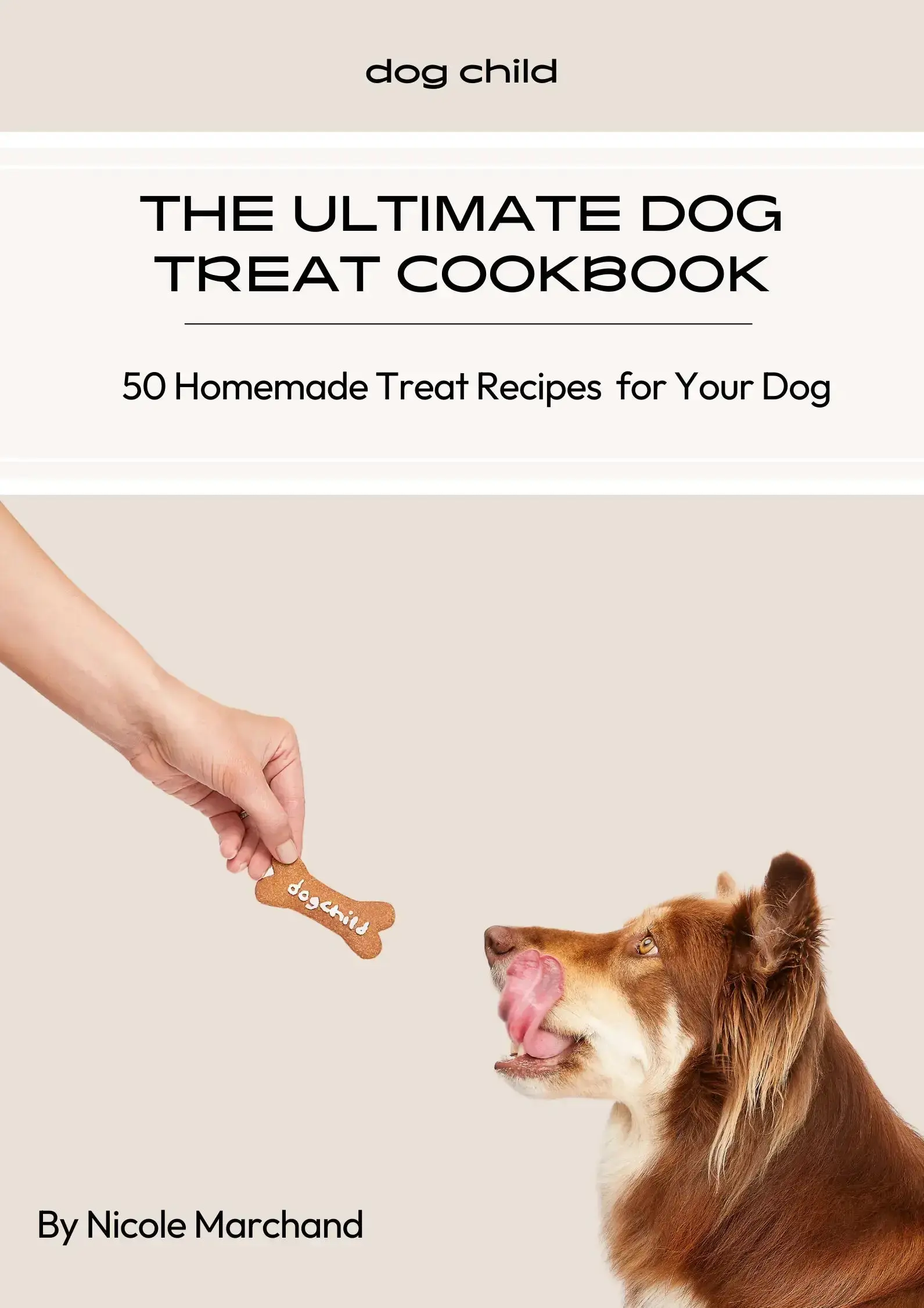 The Ultimate Dog Treat Cookbook - Image 5